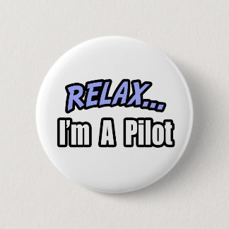 Badge Rond 5 Cm Relax, je suis pilote
