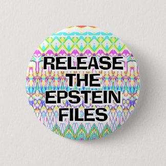 Badge Rond 5 Cm Release the Epstein files you may change the words