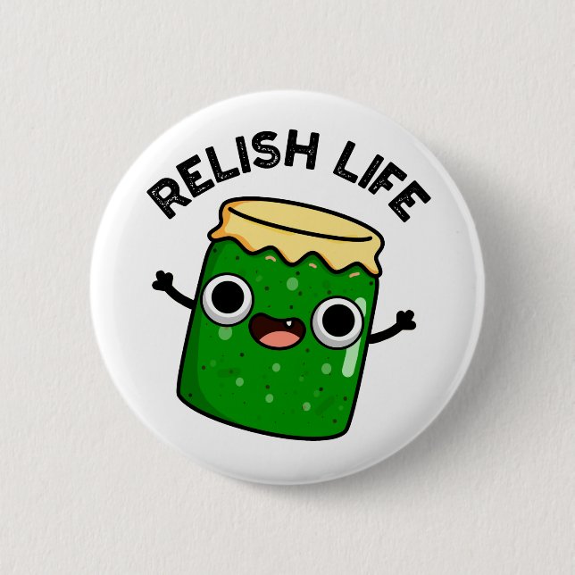 Badge Rond 5 Cm Relish Life Funky Food Pun (Devant)