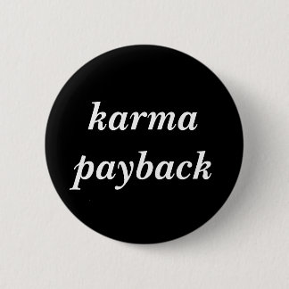 Badge Rond 5 Cm remboursement de karma
