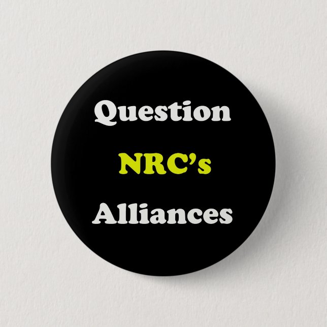 Badge Rond 5 Cm Remettez en cause les alliances de la NRC (Devant)
