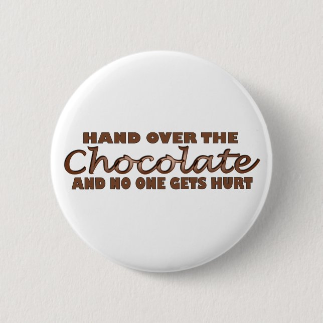 Badge Rond 5 Cm Remettez le chocolat (Devant)