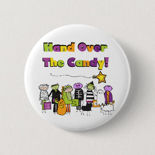 Badge Rond 5 Cm Remettez-vous les bonbons, les t-shirts et les cad
