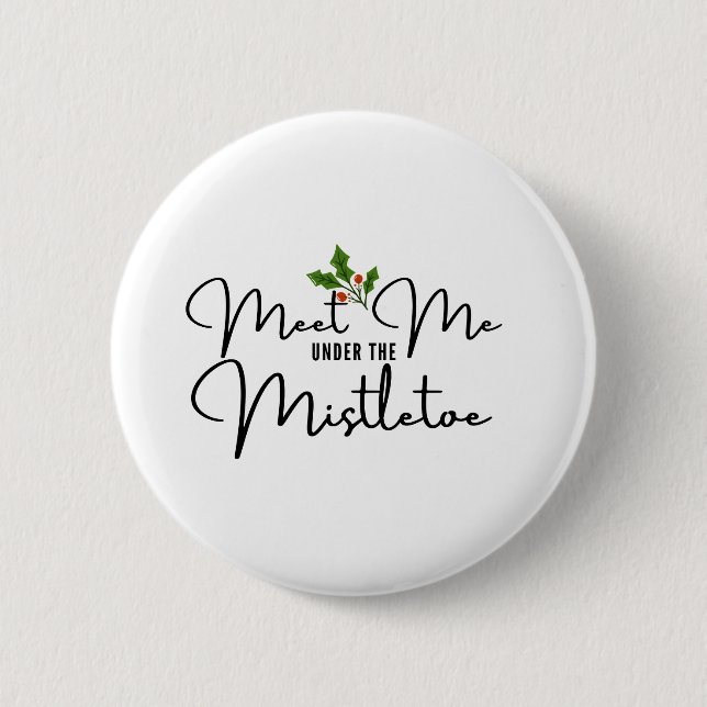 Badge Rond 5 Cm Rencontrez-moi sous le Mistletoe Romantic Holiday  (Devant)