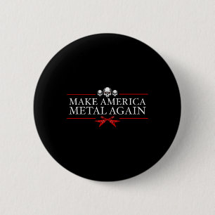 Badge Rond 5 Cm Rendre à l'Amérique le métal Trump Rock musique lo