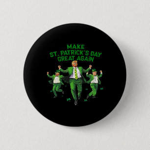 Badge Rond 5 Cm Rendre la fête de la Saint Patrick grande à nouvea