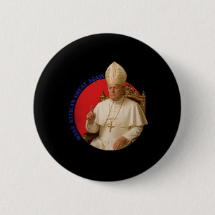 Badge Rond 5 Cm Rendre la grandeur du Vatican à nouveau drôle Pape