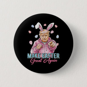 Badge Rond 5 Cm Rendre la Pâques grande à nouveau amusante Trump B