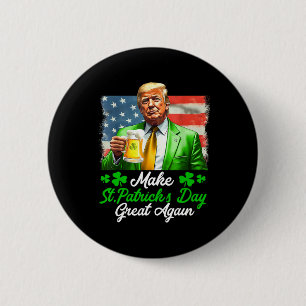 Badge Rond 5 Cm Rendre la Saint Patrick grande à nouveau Usa Flag 
