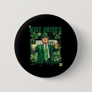 Badge Rond 5 Cm Rendre l'Amérique chanceuse à nouveau drôle Trump 