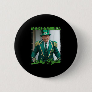Badge Rond 5 Cm Rendre l'Amérique chanceuse Trump Maison Blanche I