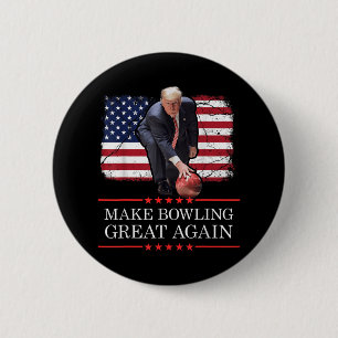 Badge Rond 5 Cm Rendre le Bowling meilleur - Drôle Trump Bowling