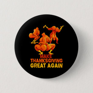 Badge Rond 5 Cm Rendre Thanksgiving Grand à nouveau Trump Turquie