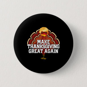 Badge Rond 5 Cm Rendre Thanksgiving grand à nouveau Trump Turquie