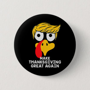 Badge Rond 5 Cm Rendre Thanksgiving grand à nouveau Trump Turquie 