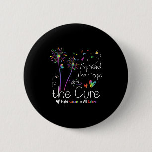Badge Rond 5 Cm Répandre L'Espoir Trouver Le Cancer Cure Hope Cure