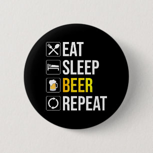 Badge Rond 5 Cm Répétition de la bière de sommeil