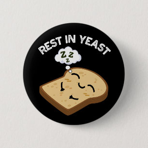 Badge Rond 5 Cm Repose en levure Blagues drôles de pain sur fond s