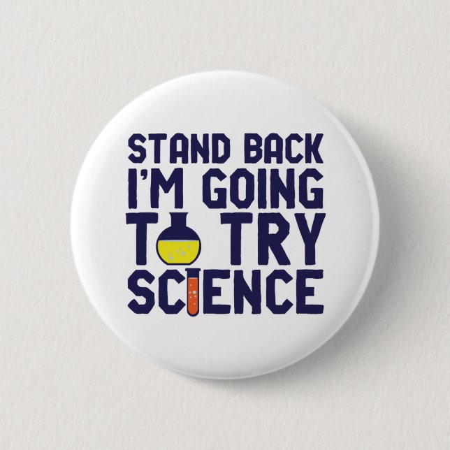Badge Rond 5 Cm Reposez-vous Je vais essayer Science Funny Geek (Devant)