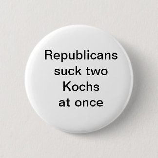 Badge Rond 5 Cm Republicanssuck deux Kochsat une fois