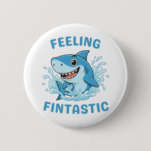 Badge Rond 5 Cm Requin drôle qui se sent Fintastique