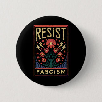 Badge Rond 5 Cm Résister à la protestation contre le fascisme Trum