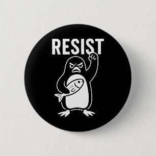Badge Rond 5 Cm Résister À L'Activisme Des Pingouins À La Manifest