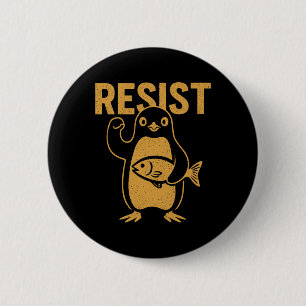 Badge Rond 5 Cm Résister Manchot Rebelle En Protestation Contre Ré