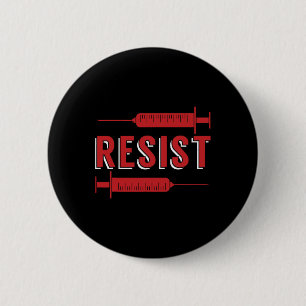 Badge Rond 5 Cm Résister Non Vaccin Anti Vax Anti Vaccine Mandat N