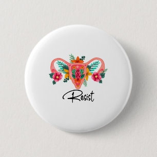 Badge Rond 5 Cm Résister Uterus Floral Pro Choice Aboice Rights Pr