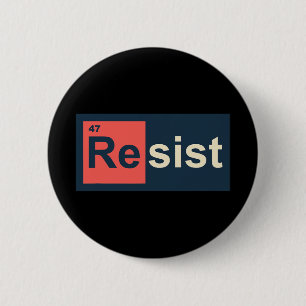 Badge Rond 5 Cm Résistez à 47 tables périodiques anti-Trump