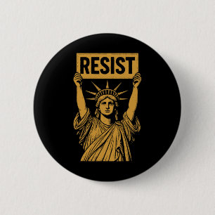 Badge Rond 5 Cm Résistez À La Manifestation De La Statue De La Lib