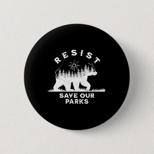 Badge Rond 5 Cm Résistez À Sauver Nos Parcs Aller Nos Parcs Nation