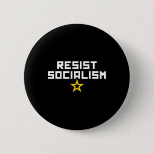 Badge Rond 5 Cm Résistez au socialisme Anti-socialisme Libéral gau