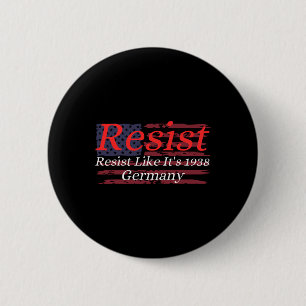 Badge Rond 5 Cm Résistez comme c'est 1938 Allemagne 13