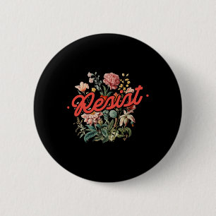 Badge Rond 5 Cm Résistez Fleur Anti Trump Politique Protestation F