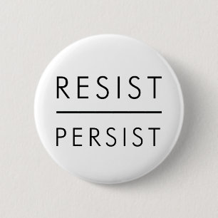 Badge Rond 5 Cm Résistez persistent