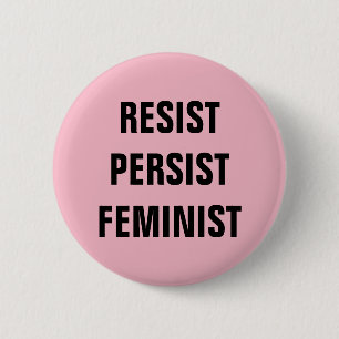 Badge Rond 5 Cm Résistez persistent rose féministe de résistance