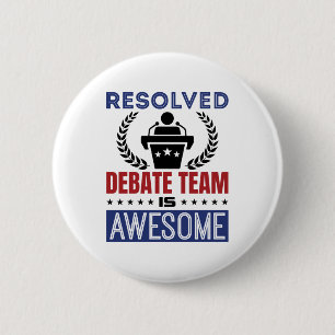 Badge Rond 5 Cm Resolved Debate Team Is Awesome Debate