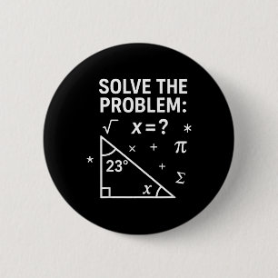 Badge Rond 5 Cm Résoudre le problème drôle maths 67 mème enseignan