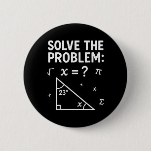 Badge Rond 5 Cm Résoudre le problème Faites le calcul 67 Mème Drôl