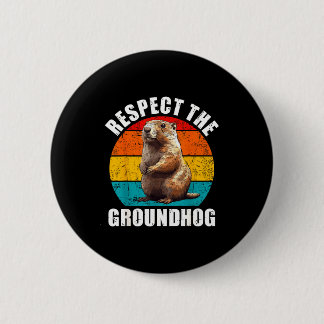 Badge Rond 5 Cm Respect The Groundhog Vintage Groundhog Day Decora
