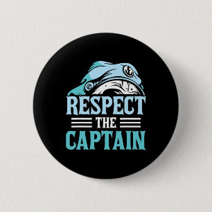 Badge Rond 5 Cm Respecter Le Capitaine Bateau Propriétaire De Bate
