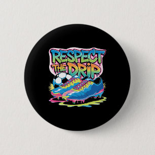 Badge Rond 5 Cm Respecter le goutte à goutte Soccer Glace Goutte à