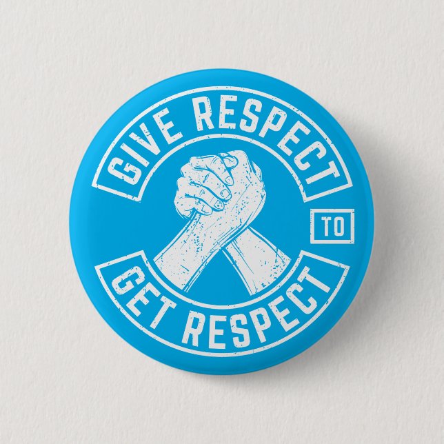 Badge Rond 5 Cm Respecter Obtenir Respect MC Biker Inspirational (Devant)