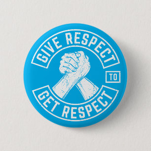 Badge Rond 5 Cm Respecter Obtenir Respect MC Biker Inspirational