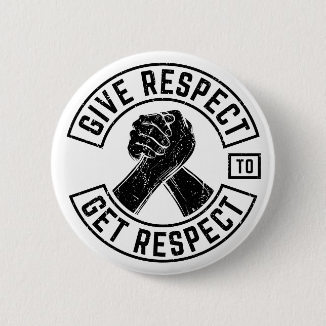 Badge Rond 5 Cm Respecter Obtenir Respect MC Biker Inspirational (Devant)