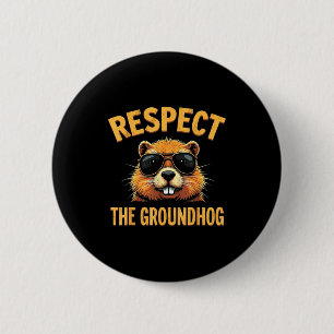 Badge Rond 5 Cm Respectez le jour de la marmotte Joyeuse fête de l