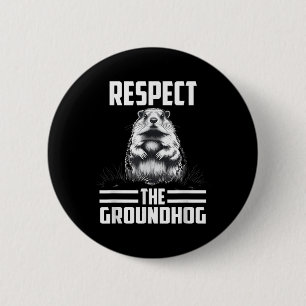 Badge Rond 5 Cm Respectez le marmotte de fond Célébrez le Jour de