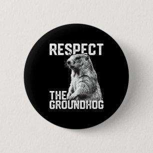 Badge Rond 5 Cm Respectez le marmotte drôle de jour de la marmotte